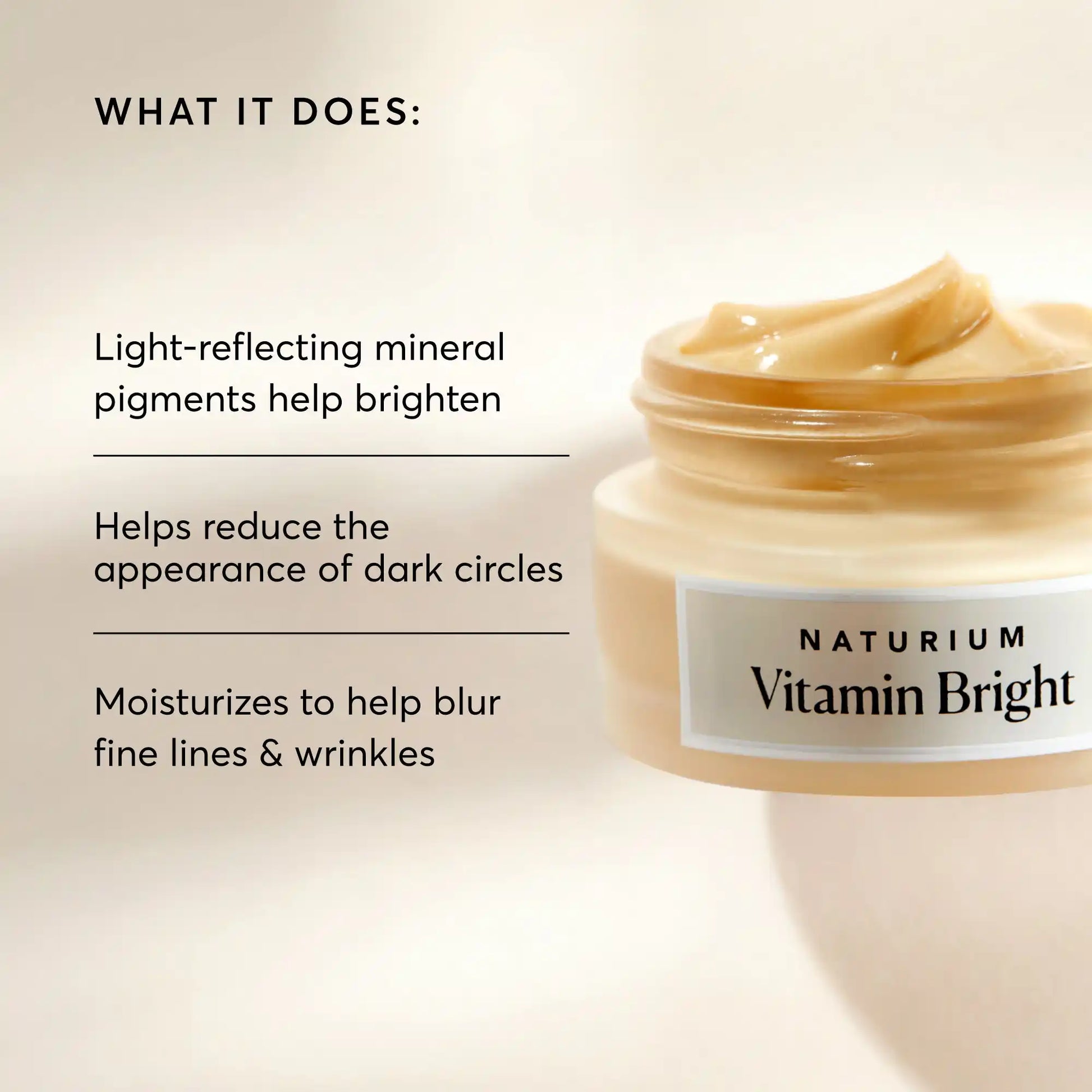 vitamin-bright-illuminating-eye-cream-v5 NATR-10086-Alt-Image-Vitamin-Bright-Illuminating-Eye-Cream-02_b4051379-6020-47e3-9fb5-1793b743726f.webp