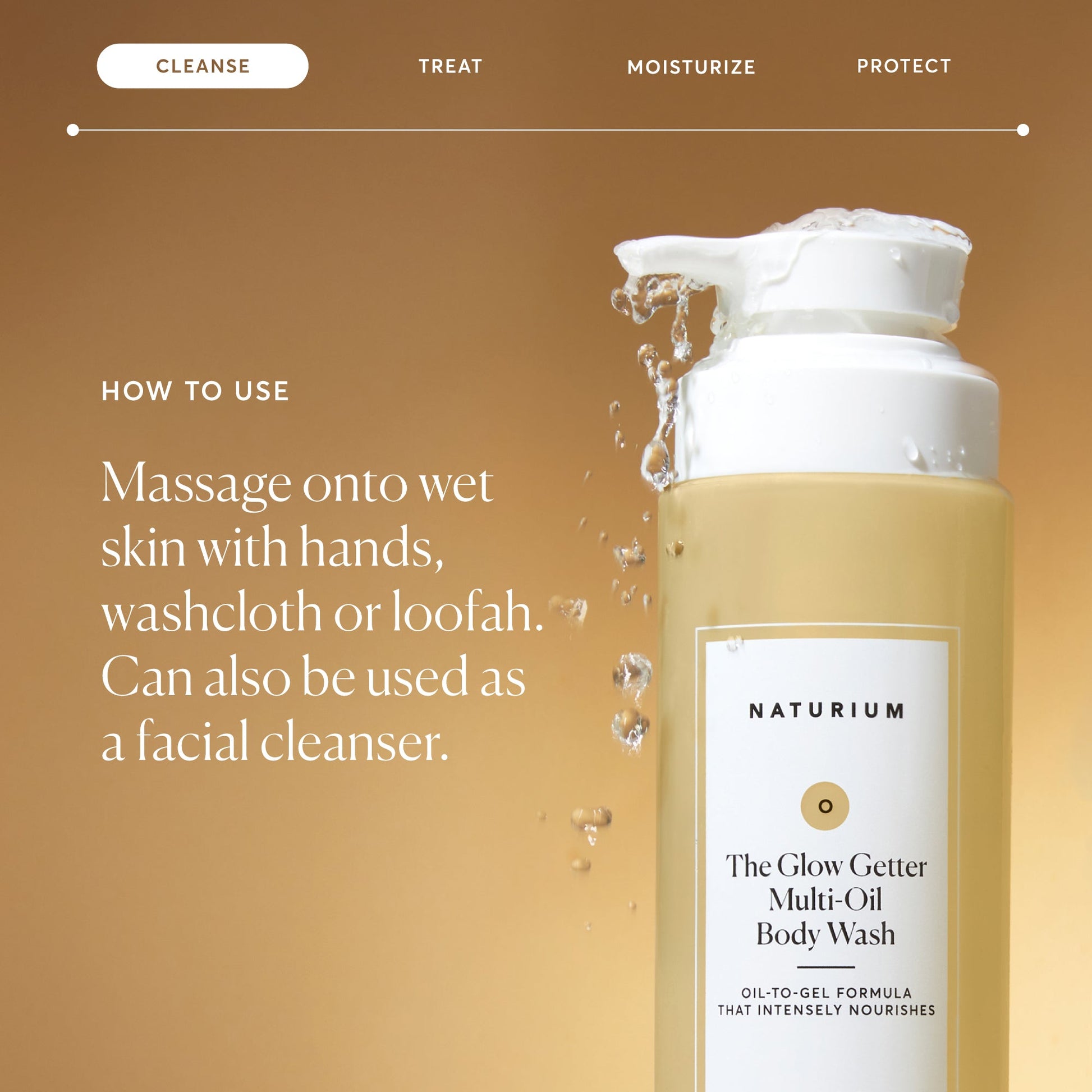 the-glow-getter-multi-oil-hydrating-body-wash-e8 NATR-40001-Alt-Images-The-Glow-Getter-Multi-Oil-Body-Wash-04_830fcb56-6eaa-41f6-ad66-6cdcd333d0d7.jpg