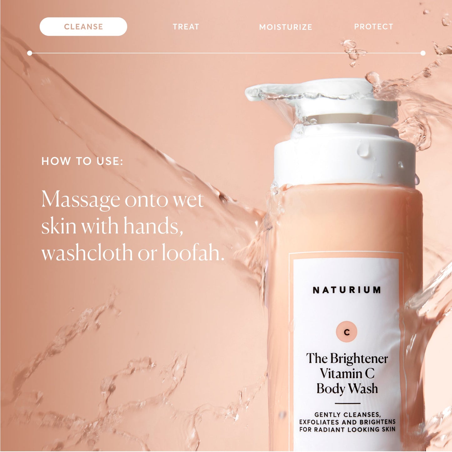 the-brightener-vitamin-c-brightening-body-wash-m9 NATR-40004-Alt-Images-The-Brightener-Vitamin-C-Brightening-Body-Wash-04.jpg